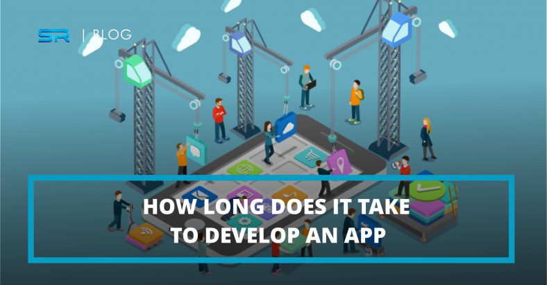 How Long Does It Take To Develop An App