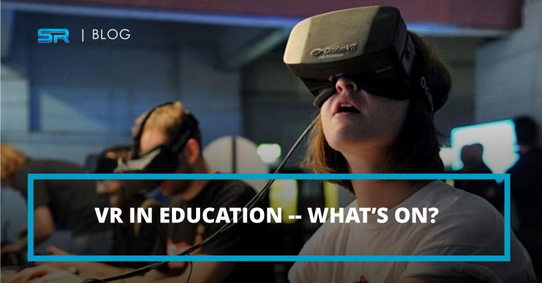 VR in Education – What’s On?