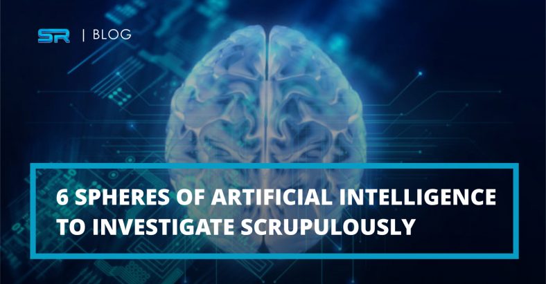 6 spheres of AI to investigate scrupulously
