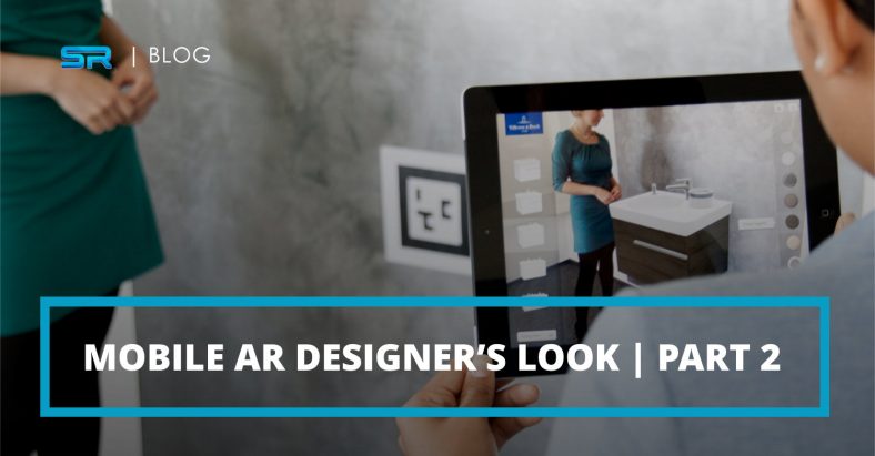 Mobile AR Designer’s look - Part 2