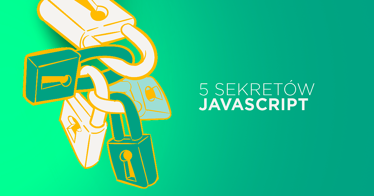 5 Things You don't know about JavaScript
